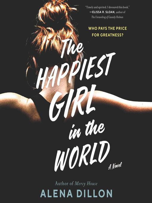 Title details for The Happiest Girl in the World by Alena Dillon - Available